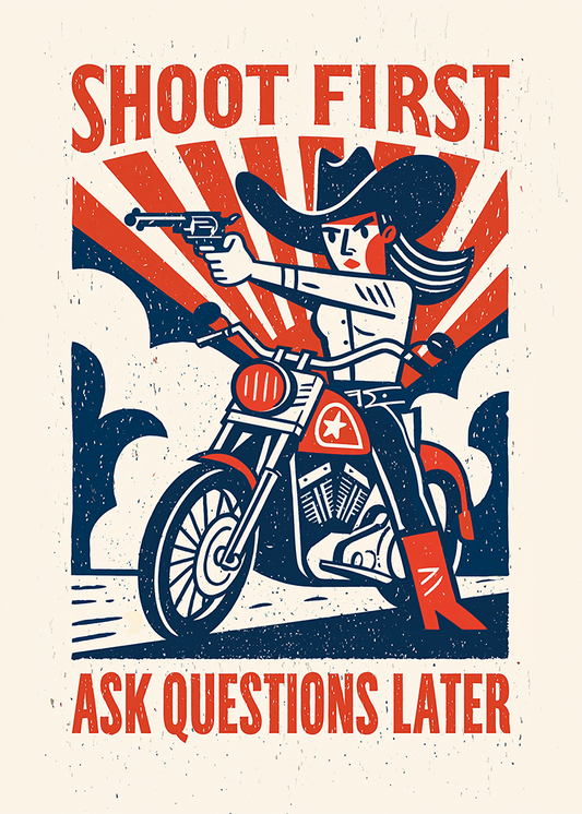 Shoot First, Ask Questions Later